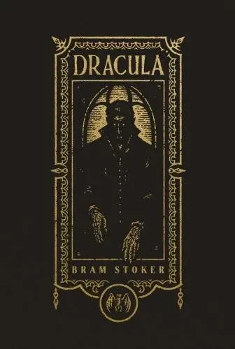 Dracula (The Gothic Chronicles Collection): Deluxe Edition