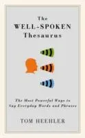 The Well-Spoken Thesaurus