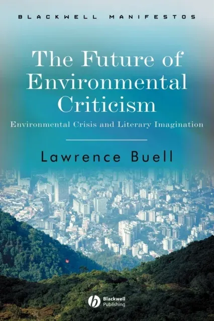 Future of Environmental Criticism