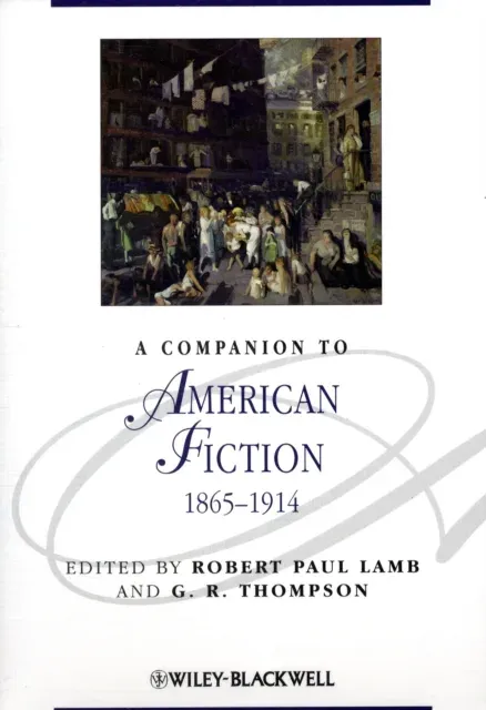 Companion to American Fiction, 1865 - 1914