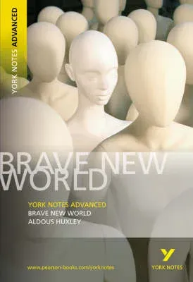 Brave New World: York Notes Advanced - for 2026, 2027 exams
