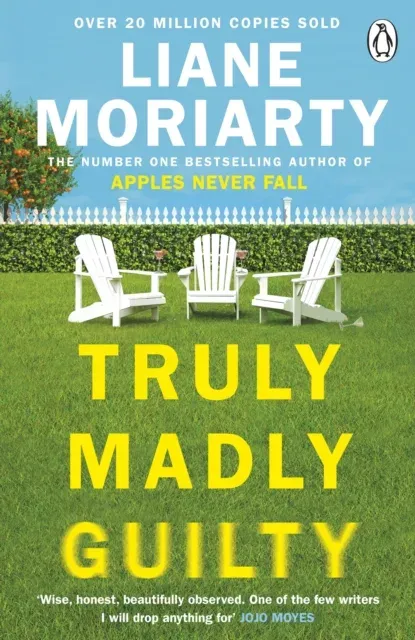 Truly Madly Guilty : From the bestselling author of Big Little Lies, now an award winning TV series