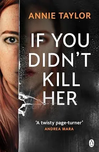 If You Didn't Kill Her