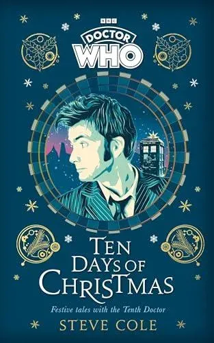 Doctor Who: Ten Days of Christmas : Festive tales with the Tenth Doctor
