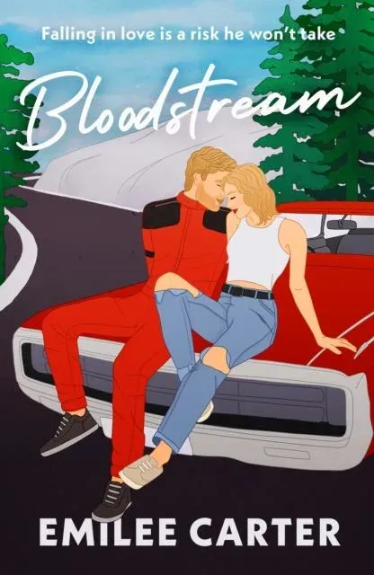 Bloodstream : A sizzling motorsport romance for fans of Lauren Asher and Hannah Grace