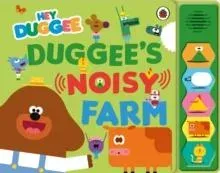 Hey Duggee: Duggee's Noisy Farm Sound Book