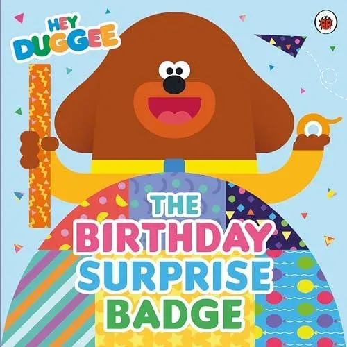 Hey Duggee: The Birthday Surprise Badge