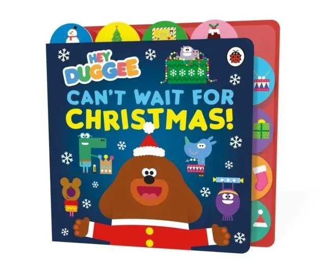 Hey Duggee: Can't Wait for Christmas : Tabbed Board Book