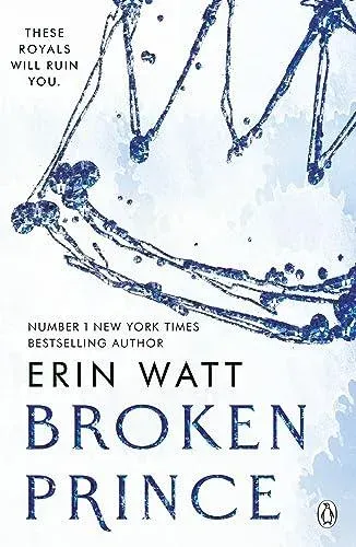 Broken Prince : The sizzling enemies to lovers romance in The Royals Series