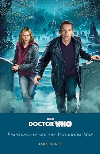 Doctor Who: Frankenstein and the Patchwork Man