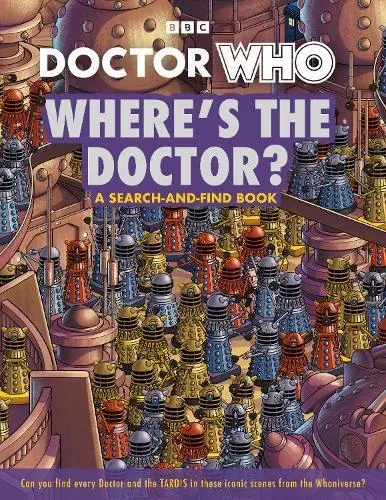 Doctor Who: Where's the Doctor? : A search-and-find book