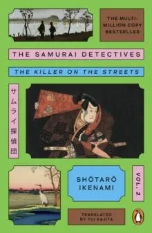 The Samurai Detectives: Volume 2 : The Killer on the Streets