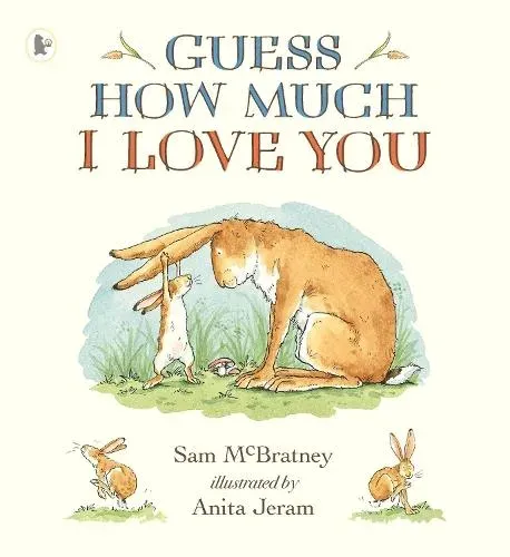 Guess How Much I Love You : Beloved classic bestselling picture book about love between a parent and child - the perfect Easter gift!