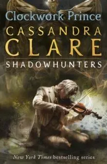 Infernal Devices 2: Clockwork Prince
