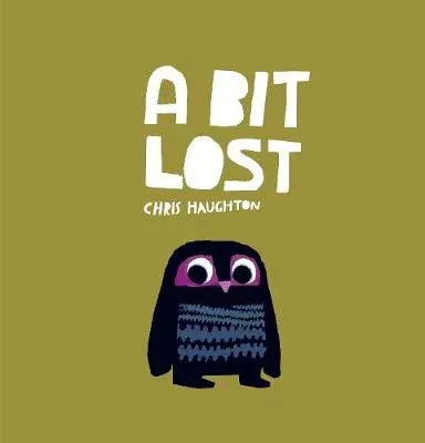 A Bit Lost : The internationally bestselling classic featuring a charming little owl from a multi award-winning author-illustrator