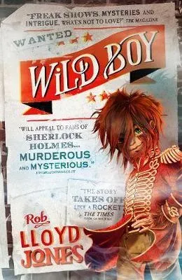 Wild Boy : A pacy mystery adventure story set in the smoggy underworld of Victorian London, perfect for fans of detective fiction aged 9, 10, 11, 12