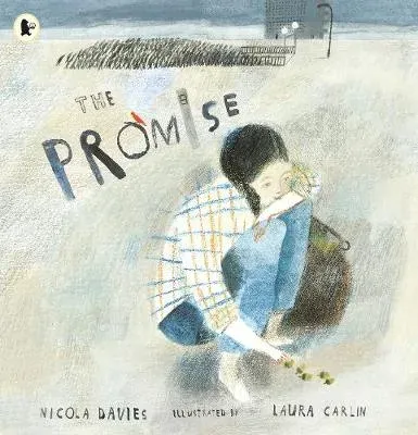 The Promise : An uplifting picture book about hope, resilience and the magic of connecting with nature, perfect for readers 5, 6, 7, 8, 9