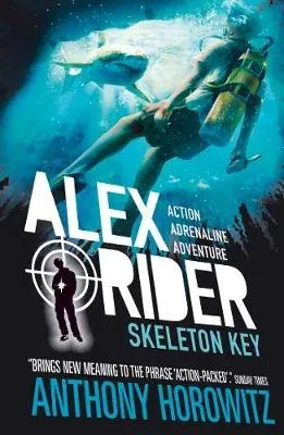 Skeleton Key : The explosive third adventure in the bestselling spy series that's sold over 21 million copies; for fans of action, gadgets and danger aged 9-14