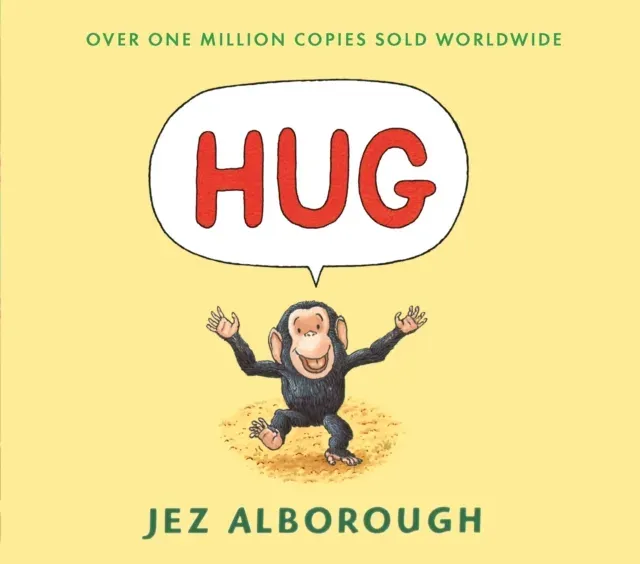 Hug : Almost wordless picture book about a little chimp who needs a hug from his mummy