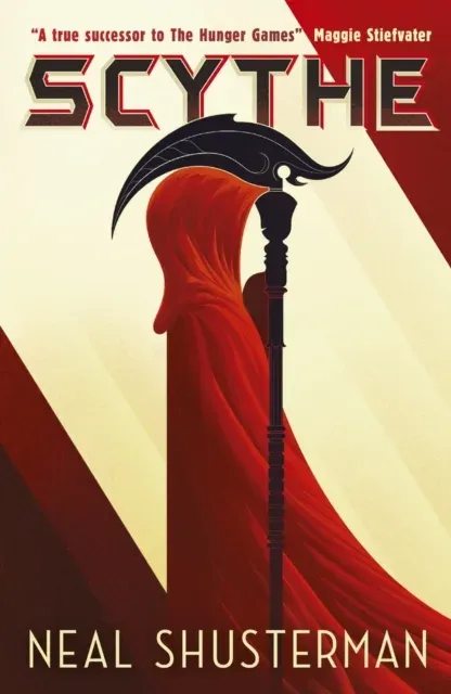 Scythe : The global smash-hit YA speculative-thriller series that's 'A true successor to The Hunger Games'