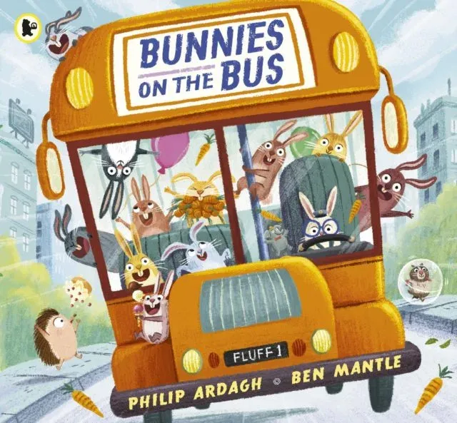 Bunnies on the Bus : HOLD ONTO YOUR TAILS! A rhyming picture book adventure for children aged 3-5, perfect for sharing at Easter