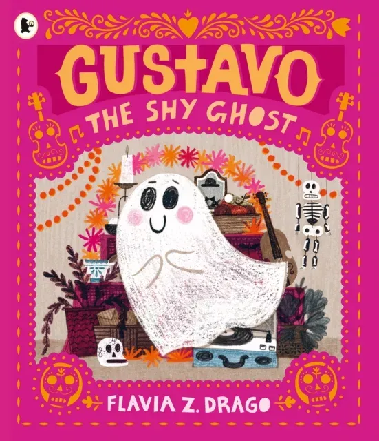 Gustavo, the Shy Ghost : #1 New York Times bestseller! An award-winning picture book for children aged 3-5 about shyness, confidence and courage, featuring the cutest ghost you'll ever meet!