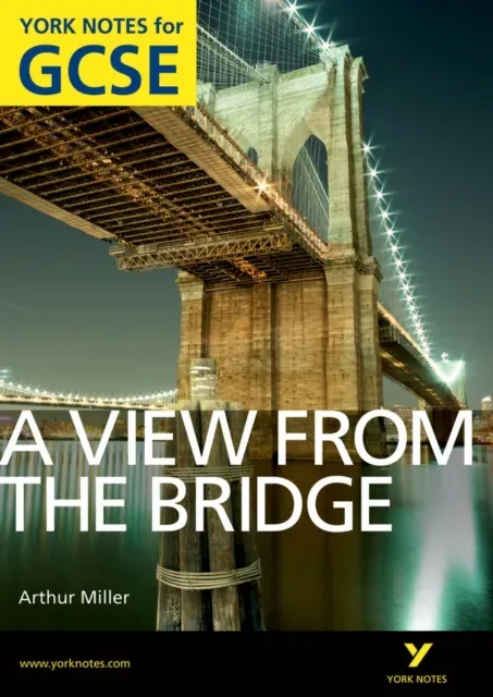 View From The Bridge: York Notes GCSE (Grades A*-G)