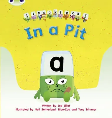 Bug Club Phonics - Phase 2 Unit 1-2: Alphablocks In a Pit