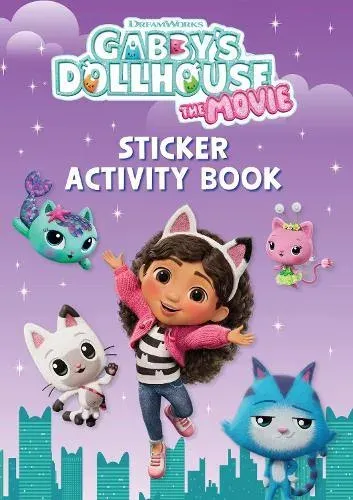 DreamWorks Gabby's Dollhouse: The Movie Sticker Activity Book : Official Movie Tie-In