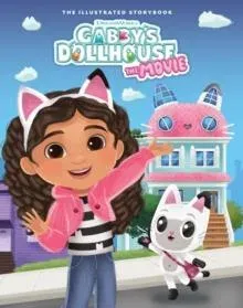 DreamWorks Gabby's Dollhouse: The Movie Illustrated Storybook