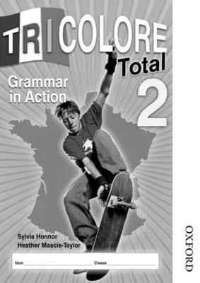 Tricolore Total 2 Grammar in Action (8 pack)