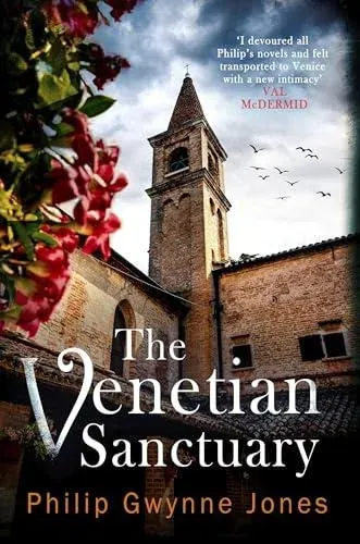 The Venetian Sanctuary : A gripping, atmospheric thriller set in the beautiful and secretive islands of Venice