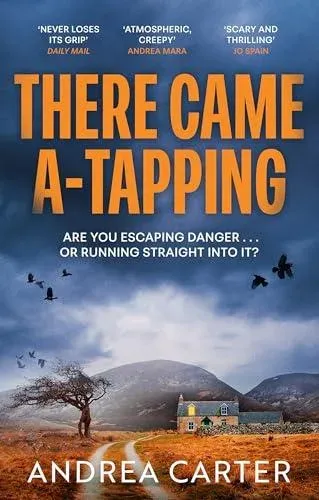 There Came A-Tapping : A gripping thriller that will keep you up all night