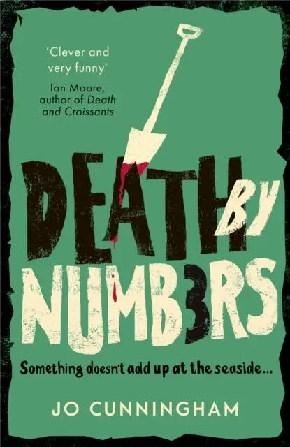 Death by Numbers : A hilarious and gripping cosy murder mystery (Una McMurray Mysteries Book 1)