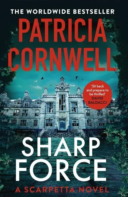 Sharp Force : The nail-biting new Scarpetta thriller for 2025