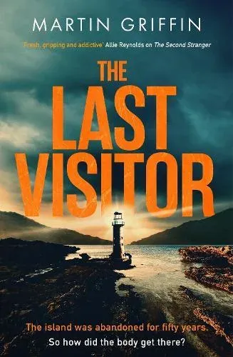 The Last Visitor : The nail-biting new thriller from the author of The Second Stranger