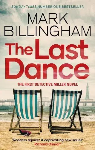 The Last Dance : A Detective Miller case - the first new Billingham series in 20 years