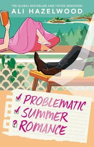 Problematic Summer Romance : From the bestselling author of Deep End and The Love Hypothesis