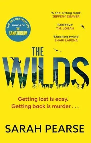 The Wilds : The thrilling new mystery from the bestselling author of The Sanatorium
