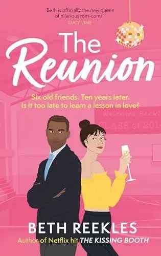 The Reunion : the must-read enemies-to-lovers, forced proximity summer romance