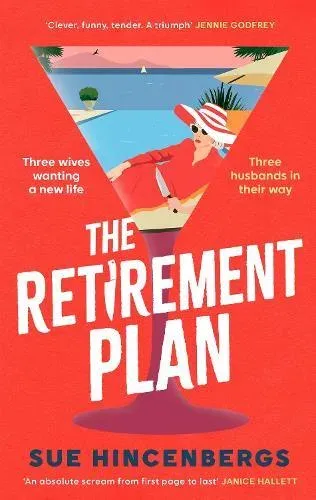 The Retirement Plan : The most entertaining and deliciously dark debut of 2025