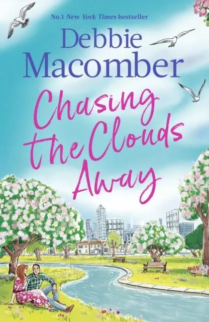 Chasing the Clouds Away : The uplifting and heart-warming romance from the New York Times bestseller
