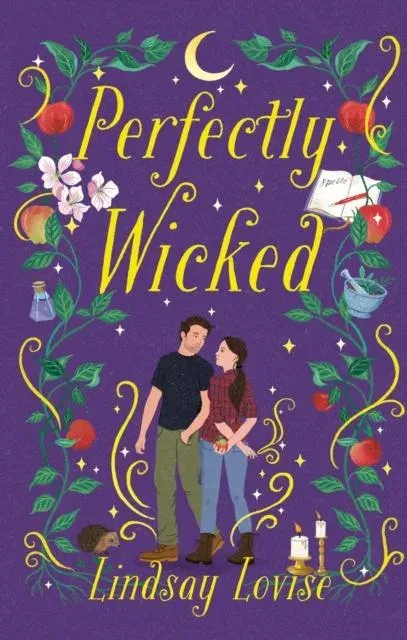 Perfectly Wicked : Charmed meets Practical Magic in this addictive, witchy small-town romance