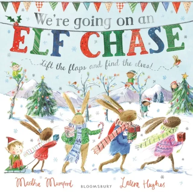 We're Going on an Elf Chase : A Lift-the-Flap Adventure