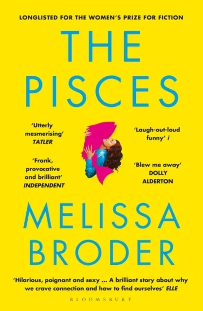 The Pisces : LONGLISTED FOR THE WOMEN'S PRIZE FOR FICTION 2019