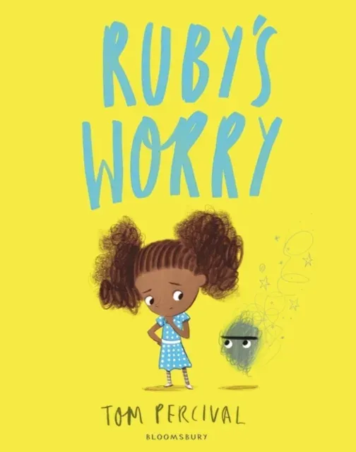 Ruby's Worry : A Big Bright Feelings Book