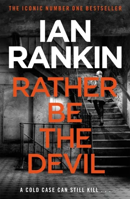 Rather Be the Devil : The number one bestselling series that inspired BBC One's REBUS