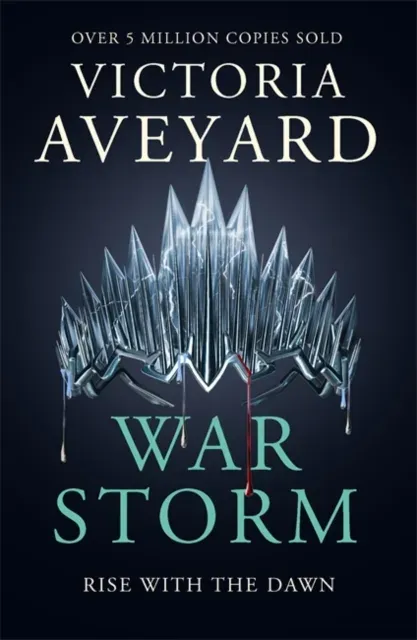 War Storm : The final YA dystopian fantasy adventure in the globally bestselling Red Queen series