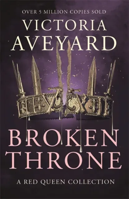 Broken Throne : An unmissable collection of Red Queen novellas brimming with romance and revolution
