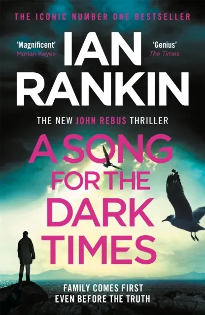 A Song for the Dark Times : The number one bestselling series that inspired BBC One's REBUS